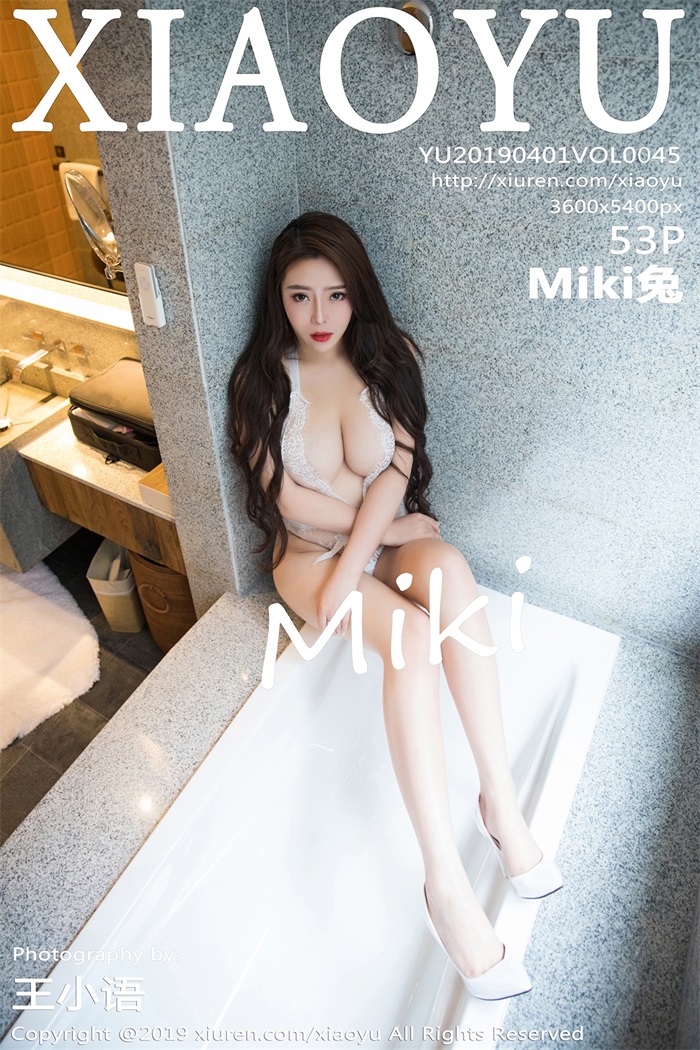 [XIAOYU语画界] 2019.04.01 Vol.045 Miki兔 [53P/256MB]