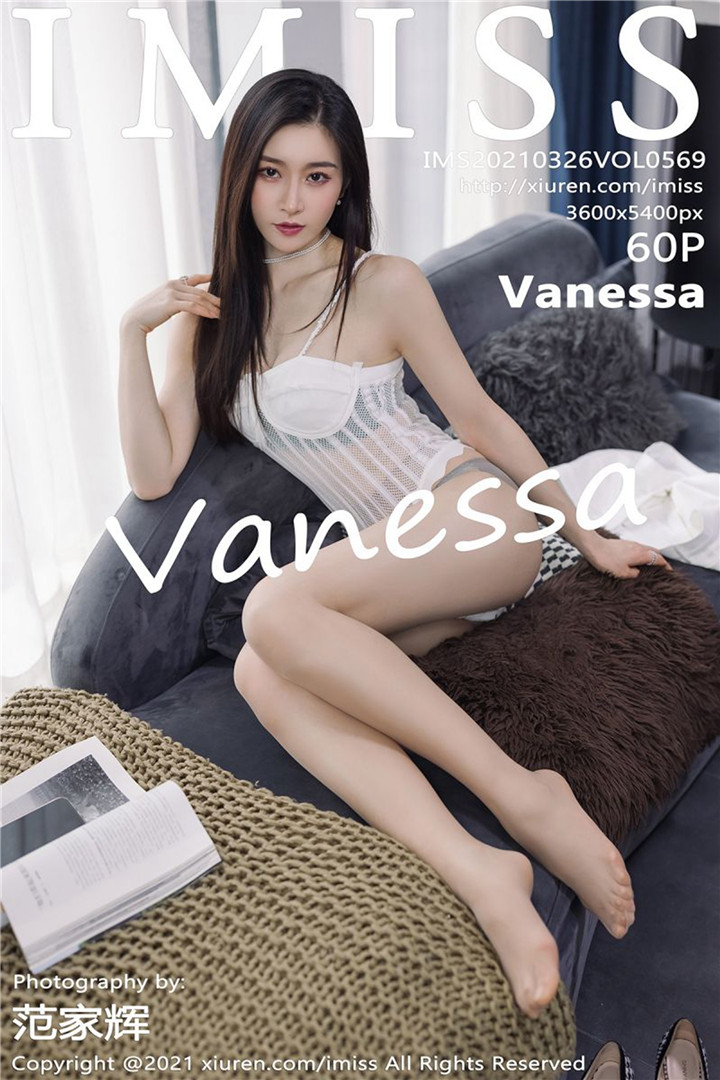 [IMISS爱蜜社] 2021.03.26 VOL.569 Vanessa 丝袜美腿写真 [60+1P544M]