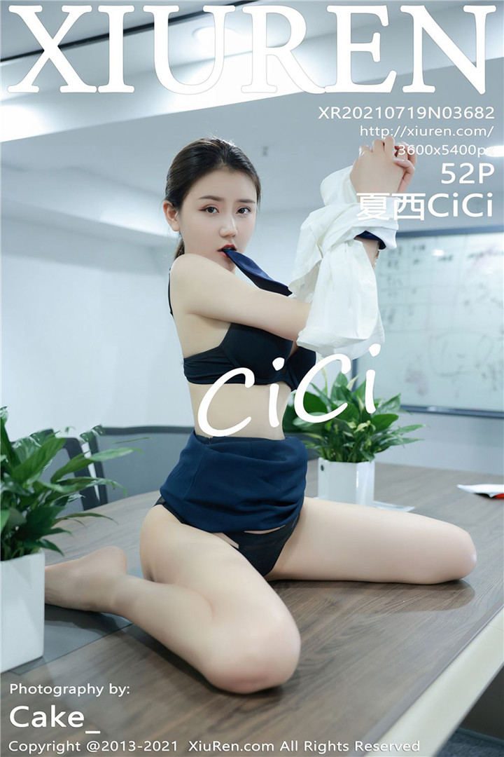[XiuRen秀人网] 2021.07.19 No.3682 夏西CiCi 秘书OL剧情剧情系列写真套图[45+1P]