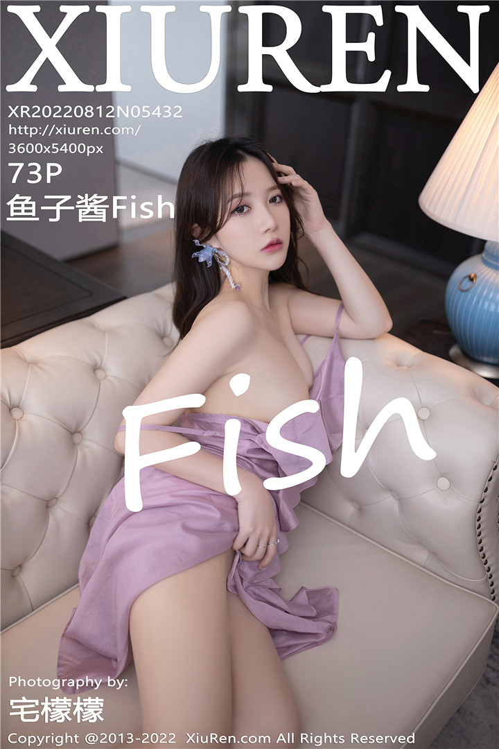 [XiuRen秀人网] 2022.08.12 No.5432 鱼子酱Fish 性感私房写真 [73+1P]