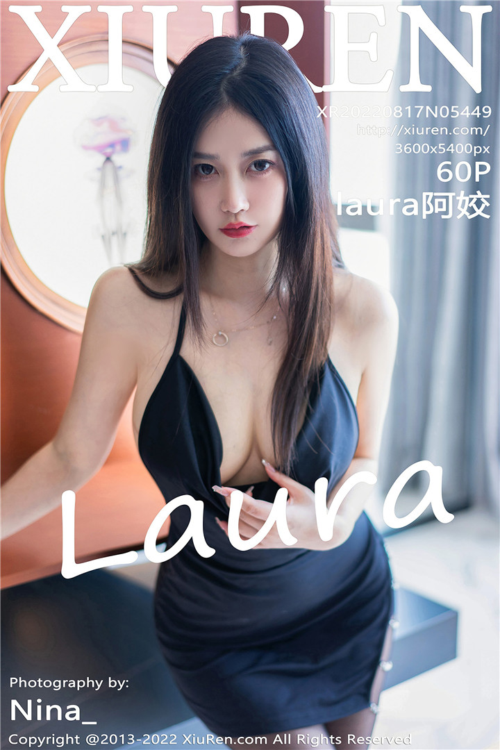[XiuRen秀人网] 2022.08.17 No.5449 laura阿姣 新人第二套写真 [60+1P]