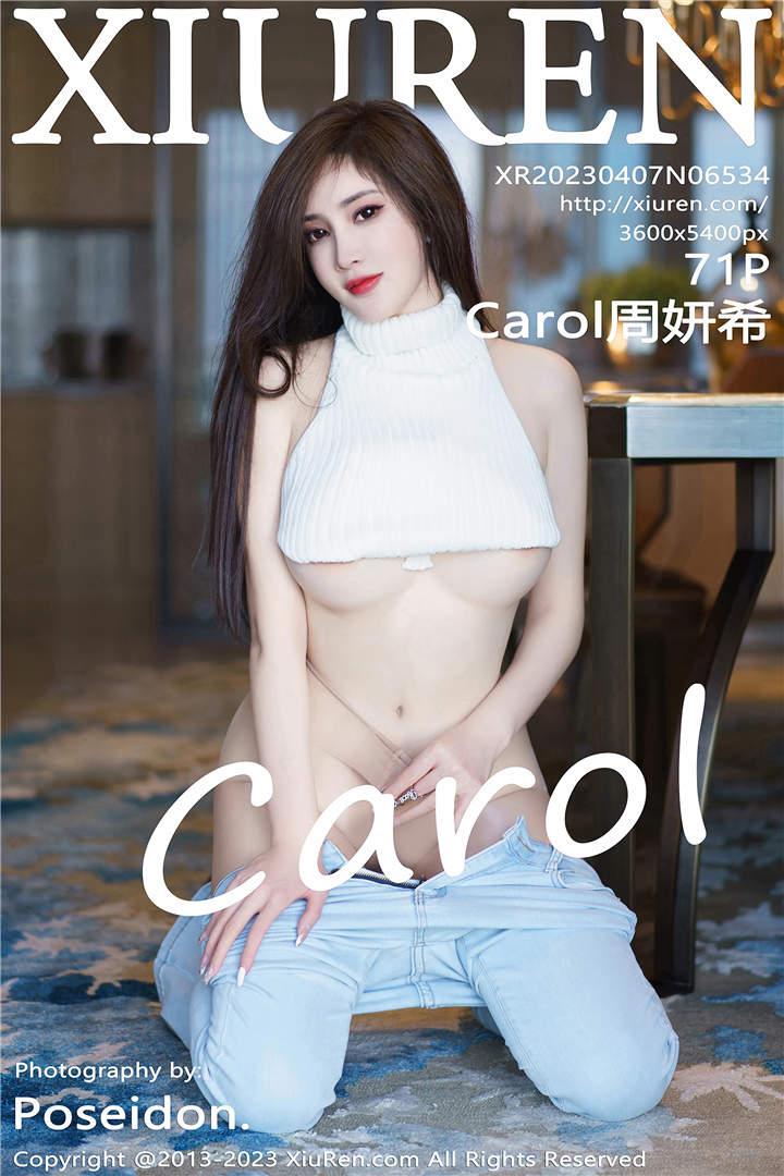 [XiuRen秀人网] 2023.04.07 No.6534 Carol周妍希 性感写真[71+1P]