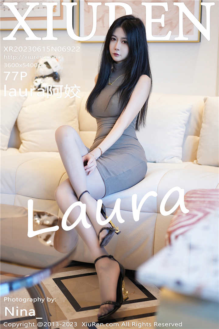 [XiuRen秀人网] 2023.06.15 No.6922 laura阿姣 娇美姿态妩媚欲滴[77+1P]