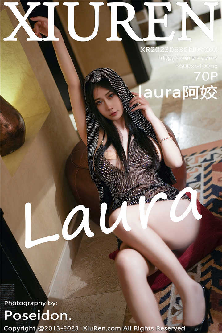 [XiuRen秀人网] 2023.06.30 No.7003 laura阿姣 娇美姿态妩媚欲滴[70+1P]