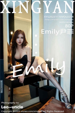 [XINGYAN星颜社] 2023.11.10 VOL.214 Emily尹菲 性感黑丝吊带服饰搭配性感魅惑黑丝[80+1P]