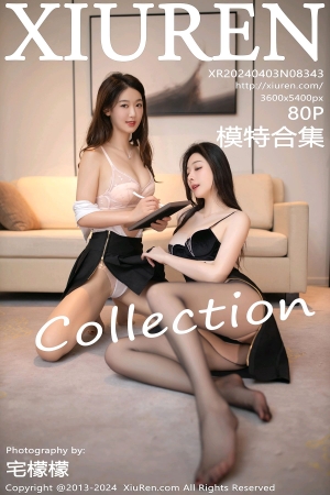 [XiuRen秀人网] 2024.04.03 No.8343 小逗逗 唐安琪 模特合集 [80+1P]