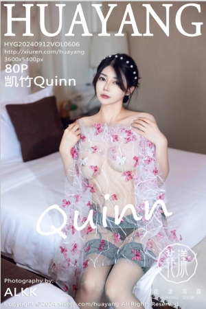 [HuaYang花漾show]2024.09.12 VOL.606 凯竹Quinn[80+1P／967MB]