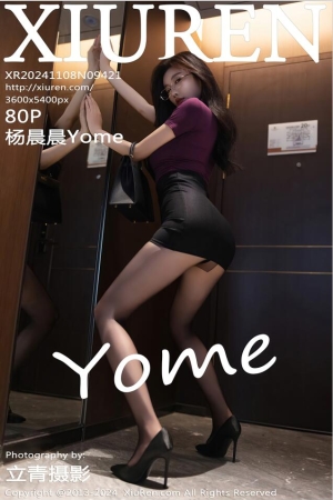 [XiuRen秀人网] 2024.11.08 No.9421 杨晨晨Yome [80+1P]