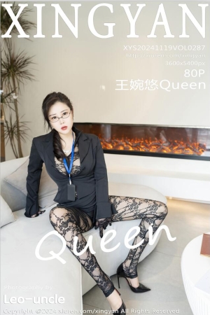 [XINGYAN星颜社]2024.11.19 VOL.287 王婉悠Queen[80+1P／912MB]