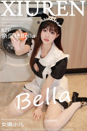 [Xiuren秀人网]2024.12.31 NO.9686 佘贝拉Bella[82+1P／800MB]