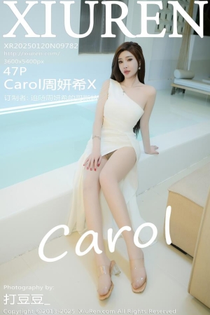 [Xiuren秀人网]2025.01.20 NO.9782 Carol周妍希X[47+1P／403MB]