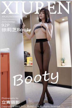 XIUREN秀人网 2025.03.06 NO.9978 徐莉芝Booty [93P 867.08 MB]