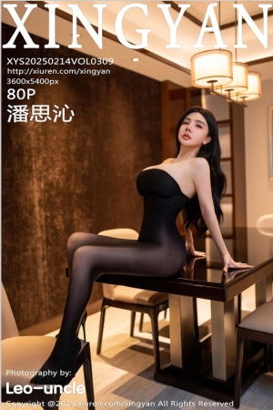 [XINGYAN星颜社]2025.02.14 VOL.309 潘思沁[80+1P／772MB]