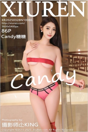 [XiuRen秀人网] 2025.03.28 NO.10086 Candy糖糖 [87P 914.97 MB]