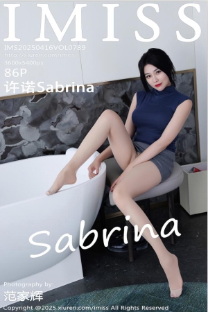 [IMiss爱蜜社]2025.04.16 VOL.789 许诺Sabrina[86+1P／734MB]