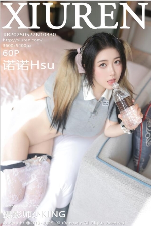 [XiuRen秀人网] 2025.05.27 NO.10330 诺诺Hsu  [61P 644.80 MB]