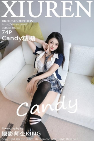 [XiuRen秀人网] 2025.05.30 NO.10351 Candy糖糖 [75P 757.46 MB]