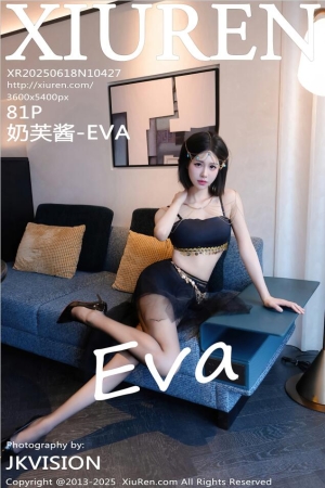 [XiuRen秀人网] 2025.06.18 NO.10427 奶芙酱 EVA [82P 1.04 GB]
