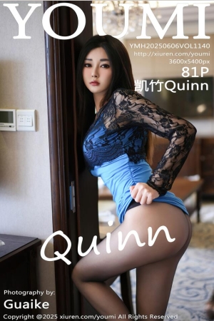 [YouMi尤蜜荟]2025.06.06 VOL.1140 凯竹Quinn[81+1P／726MB]