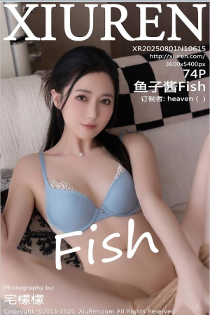 XIUREN秀人网 2025.08.01 NO.10615 鱼子酱Fish [75P 752.39 MB]