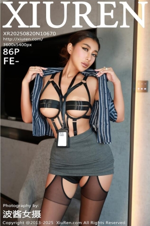 XIUREN秀人网 2025.08.20 NO.10670 FE- [87P 908.53 MB]