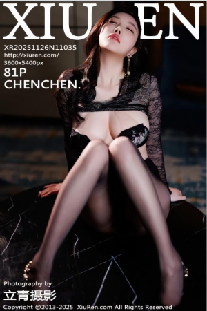 XIUREN秀人网 2025.11.26 NO.11035 CHENCHEN [82P 767.14 MB]