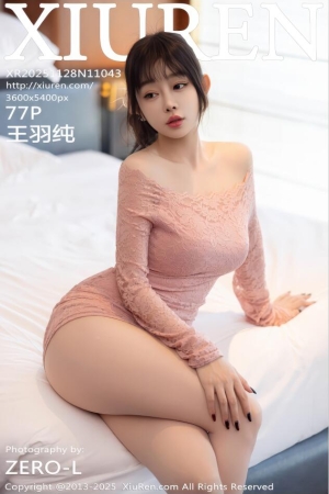 XIUREN秀人网 2025.11.28 NO.11043 王羽纯✨ [78P 819.30 MB]