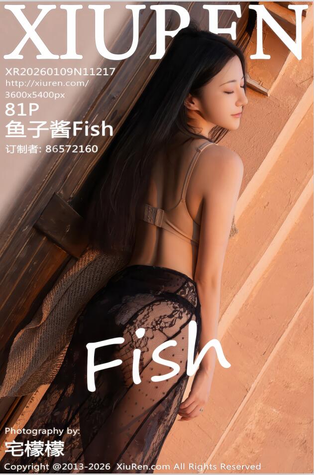 XIUREN秀人网 2026.01.09 NO.11217 鱼子酱Fish [82P 1004.49 MB]