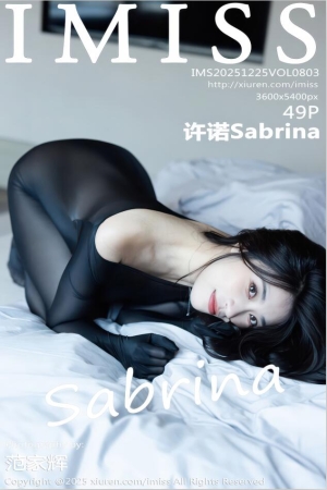 [IMiss爱蜜社]2025.12.25 VOL.803 许诺Sabrina[49+1P／583MB]