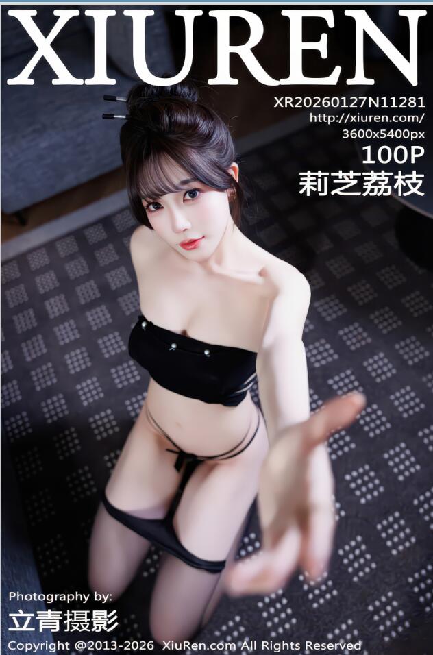 XIUREN秀人网 2026.01.27 NO.11281 莉芝荔枝 [101P 1.12 GB]