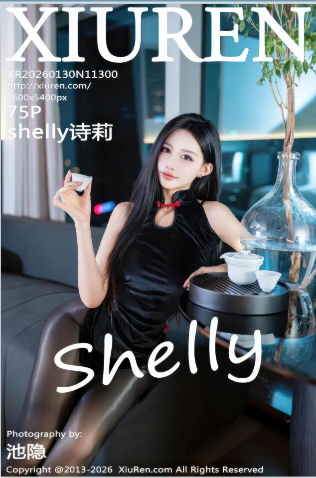 XIUREN秀人网 2026.01.30 NO.11300 shelly诗莉 [75P 925.14 MB]